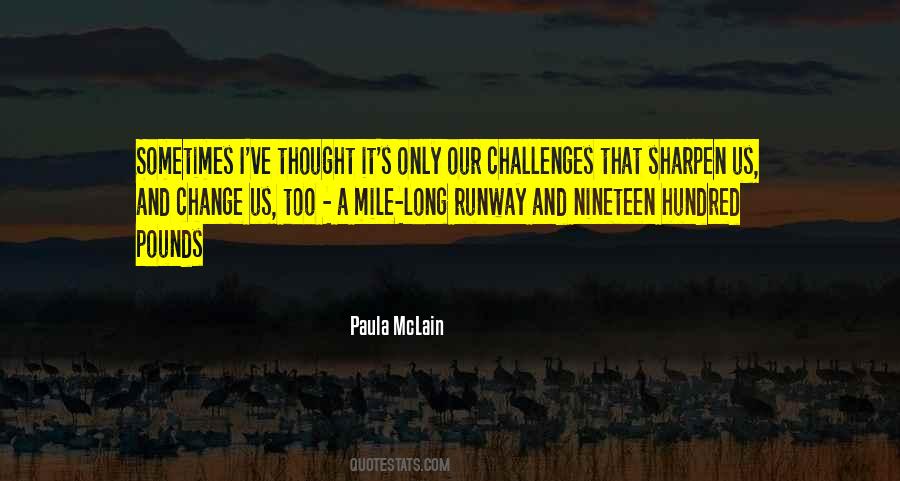 Challenges And Change Quotes #1009859
