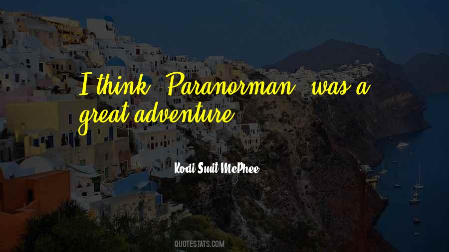 Adventure Is Out There Quotes #16557