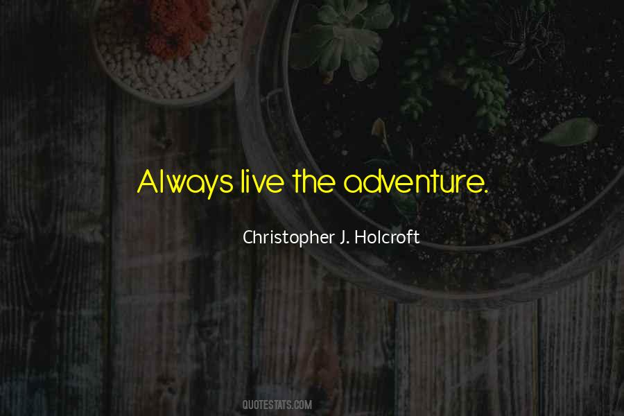 Adventure Is Out There Quotes #3677
