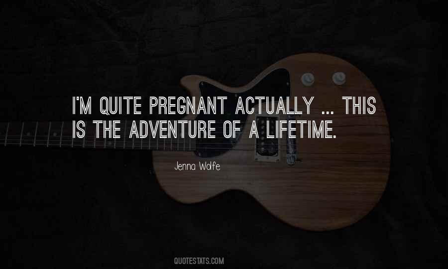 Adventure Of A Lifetime Quotes #948683