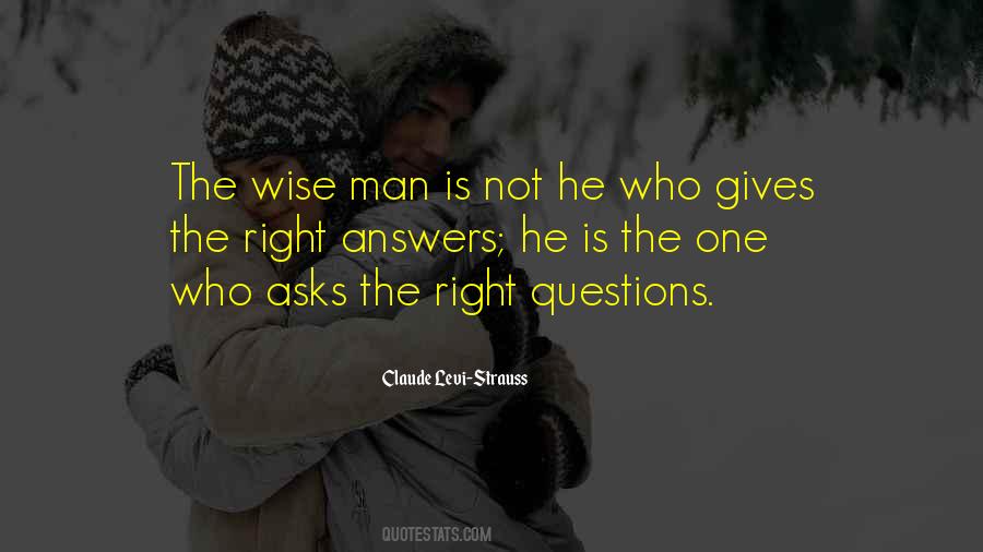 He Who Asks Quotes #1819966