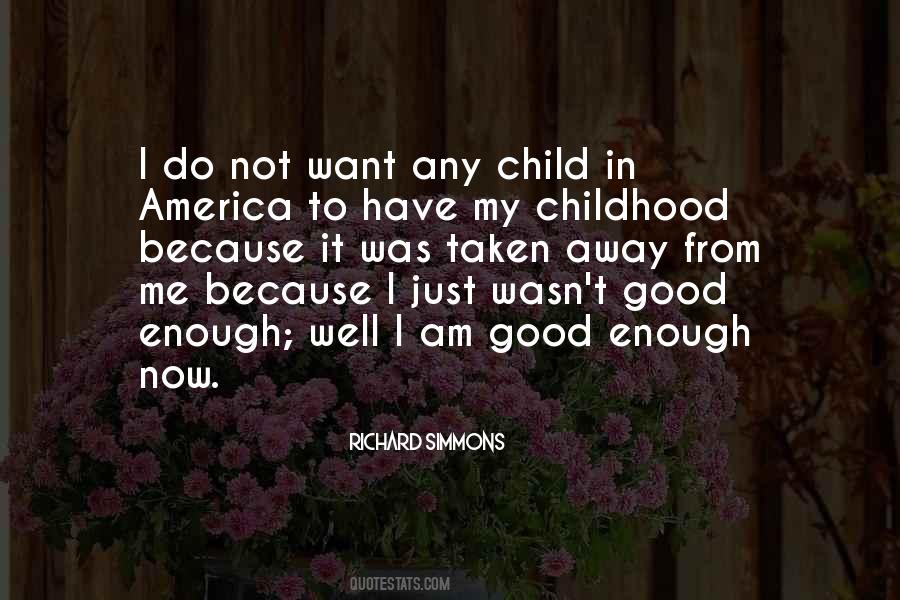 Child Childhood Quotes #246750