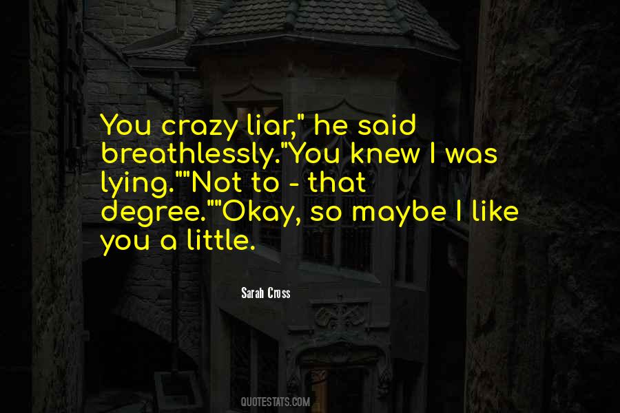 I Like You A Little Quotes #1578477