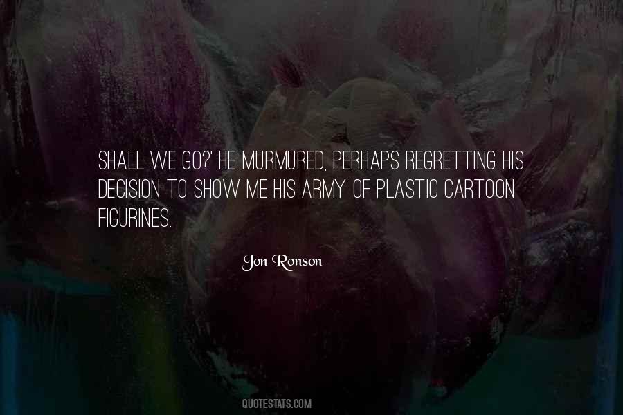 Unravel Your Life Quotes #1377652