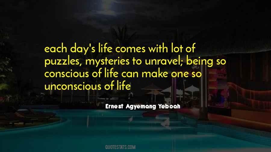 Unravel Your Life Quotes #1863091