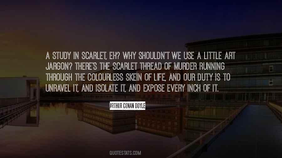 Unravel Your Life Quotes #676552