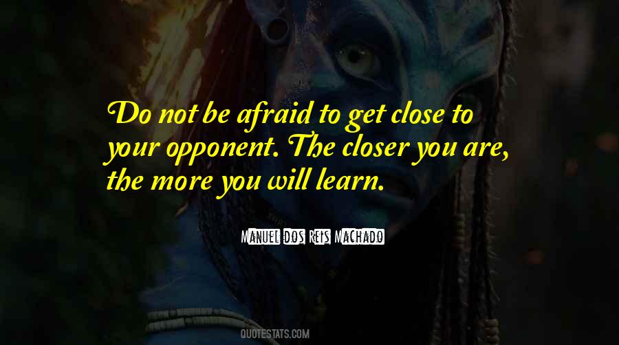 Do Not Be Afraid Quotes #482666