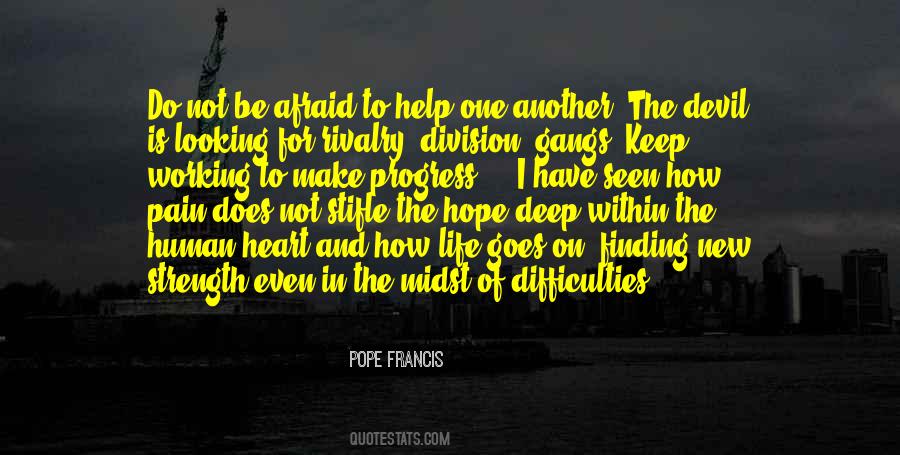 Do Not Be Afraid Quotes #551278