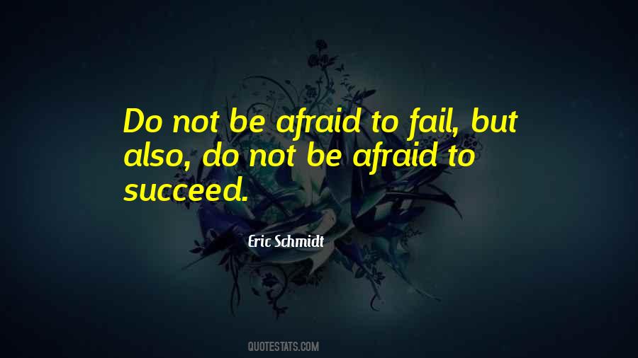 Do Not Be Afraid Quotes #817260