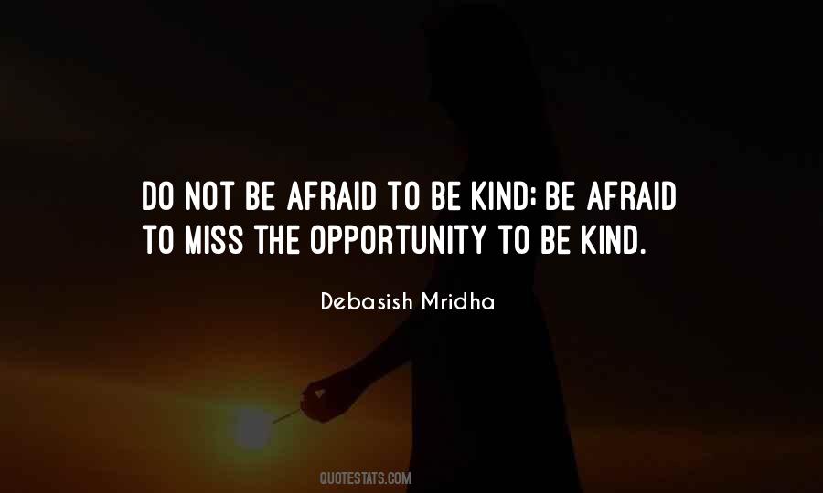 Do Not Be Afraid Quotes #901955