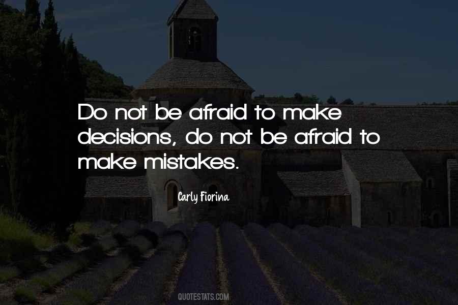 Do Not Be Afraid Quotes #98535