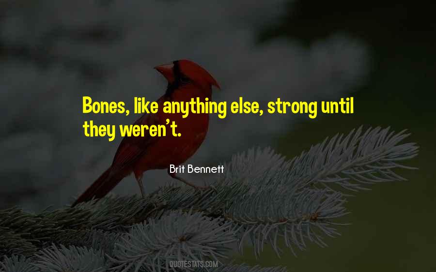 Strong Bones Quotes #1286412