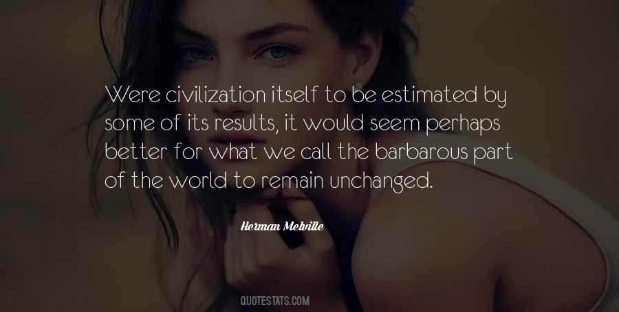 Civilization Of The World Quotes #182632