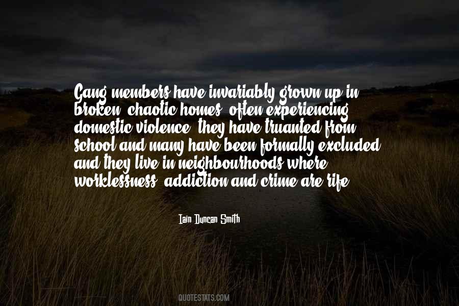 Gang Addiction Quotes #1525316
