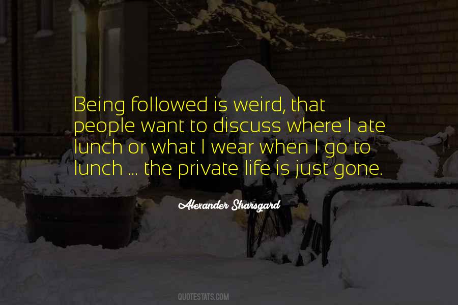 Life Is Weird Quotes #978634