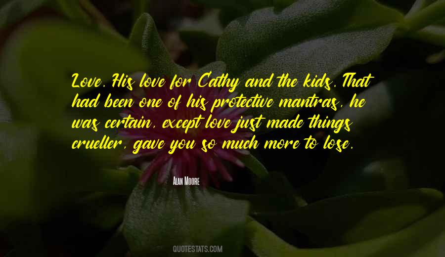 Quotes About Things That You Love #172656