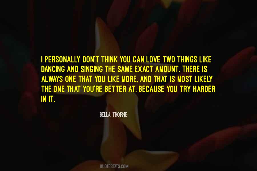 Quotes About Things That You Love #192388