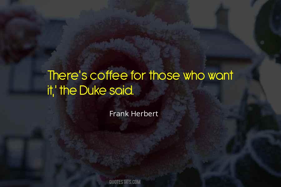 Dune Herbert Quotes #939619