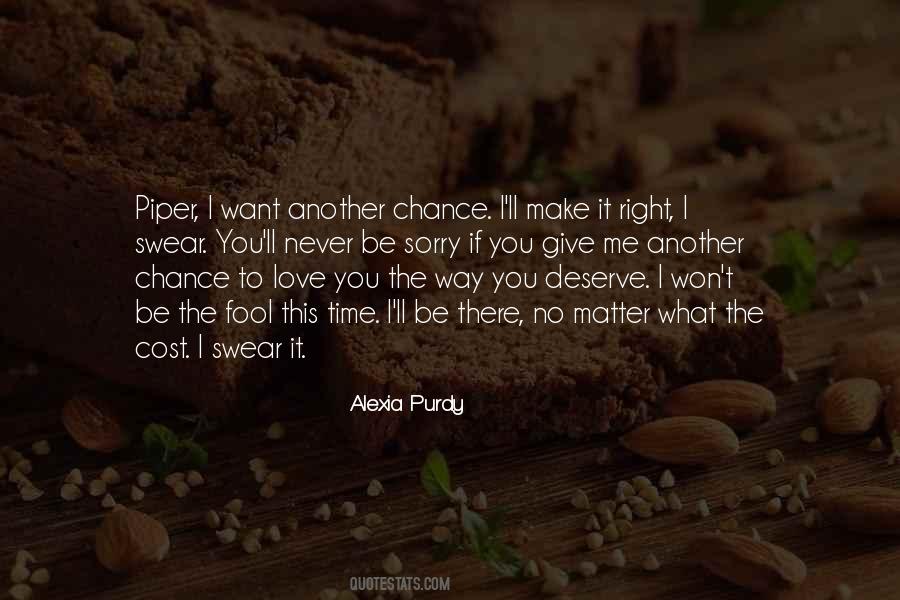 I Deserve Another Chance Quotes #1499323