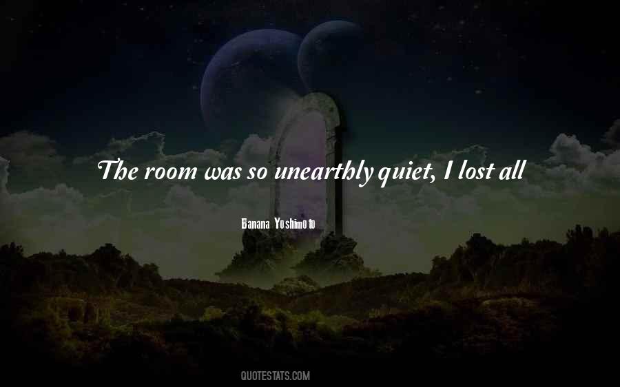 Quiet Room Quotes #1318421