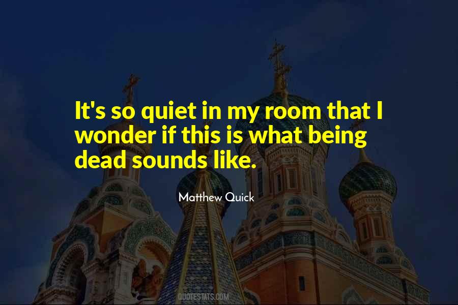 Quiet Room Quotes #626298