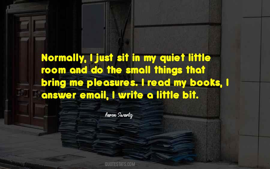 Quiet Room Quotes #722436