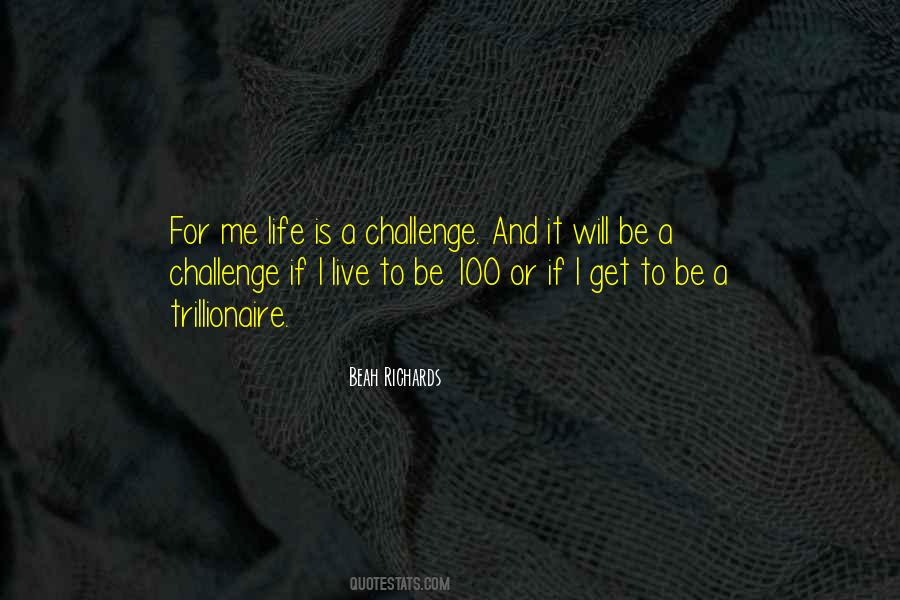 Life Is A Challenge Quotes #1124584
