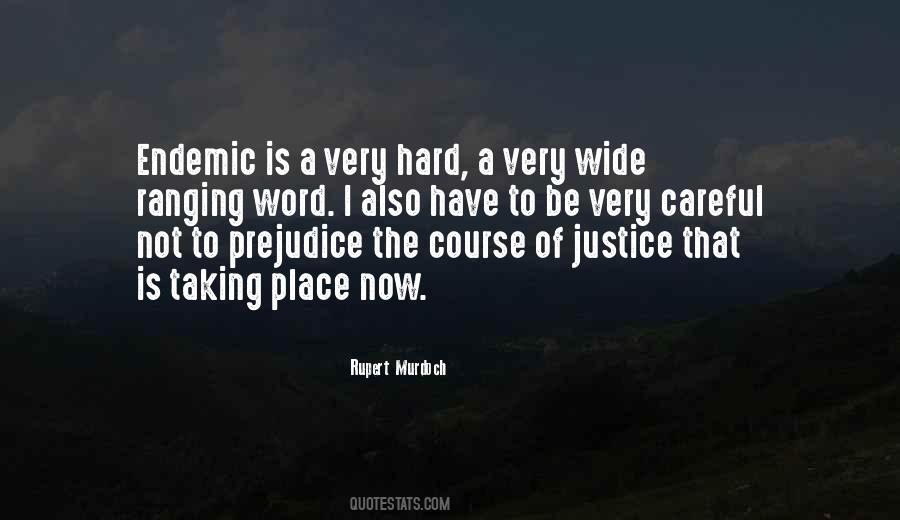 Justice Also Quotes #1354263