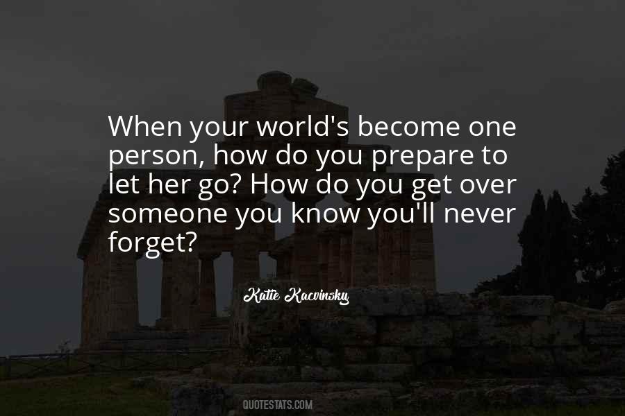 Quotes About Never Forget Someone #1280427