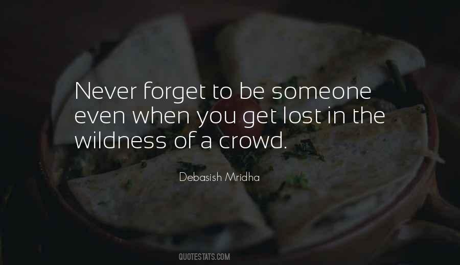 Quotes About Never Forget Someone #1734681
