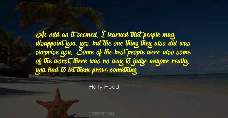 Not To Judge Anyone Quotes #1267654
