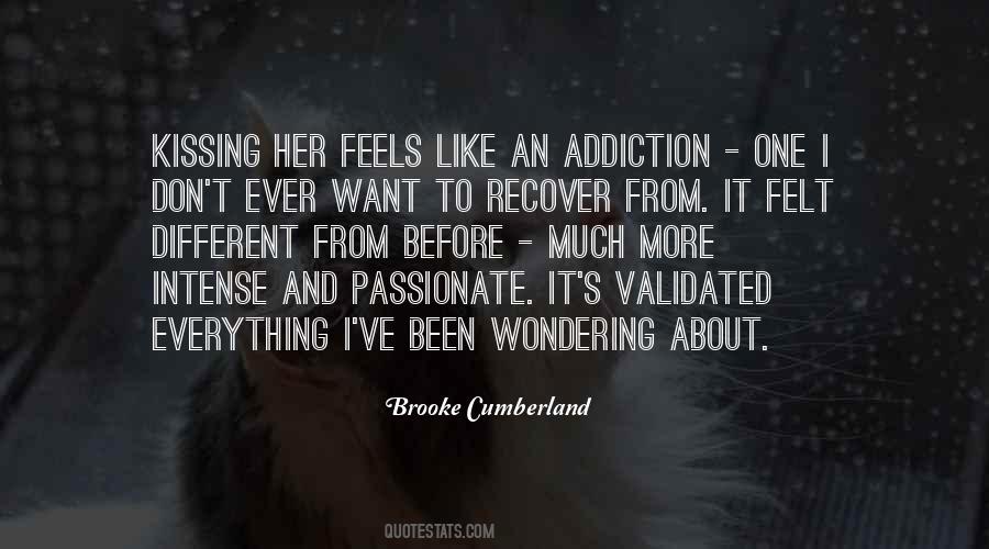 Passionate Addiction Quotes #591110