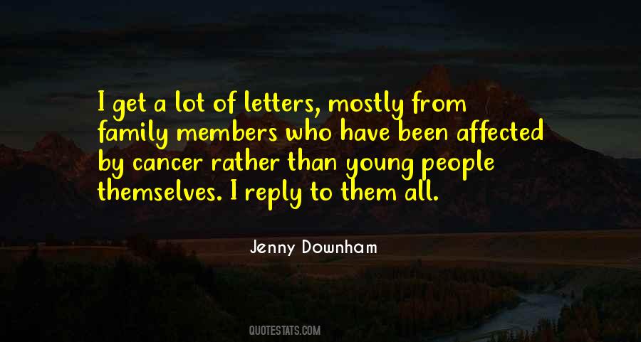 Affected By Cancer Quotes #1291006