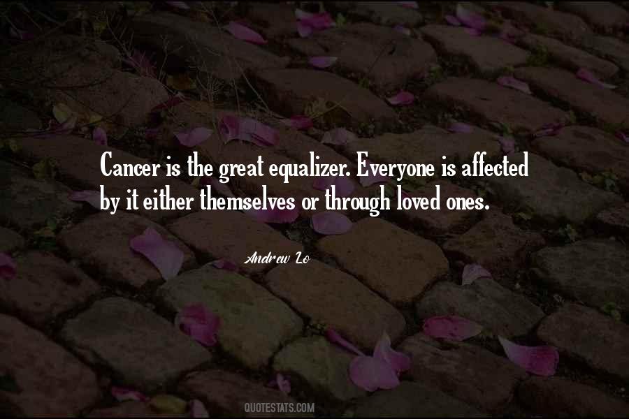 Affected By Cancer Quotes #1506373