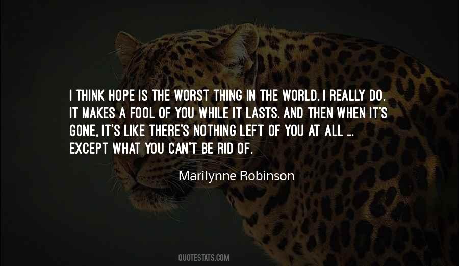 Worst Thing In The World Quotes #1632663