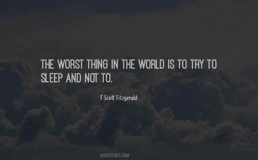 Worst Thing In The World Quotes #1849571