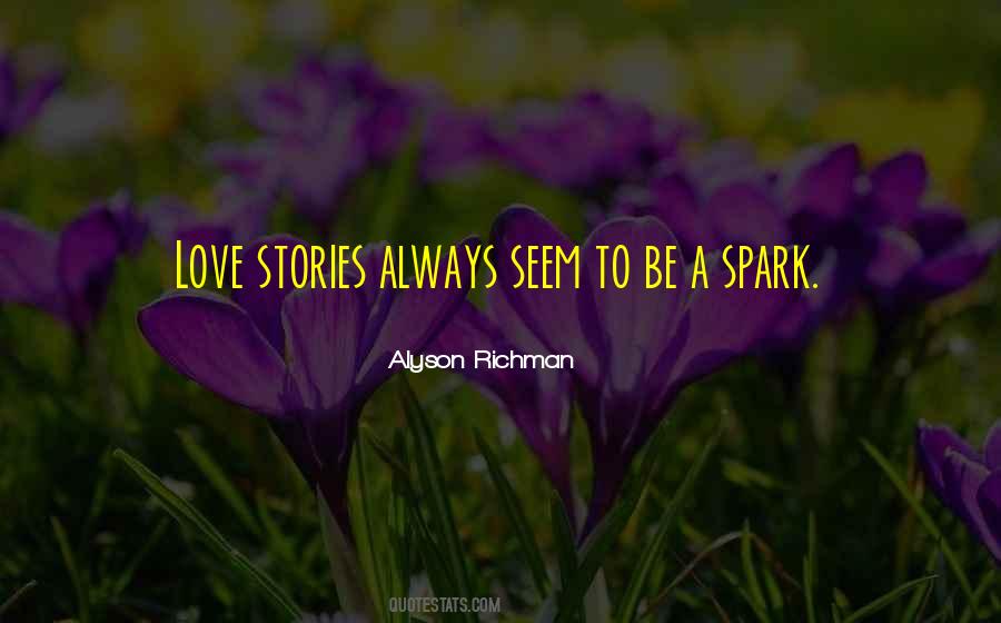 Love Spark Quotes #1194089