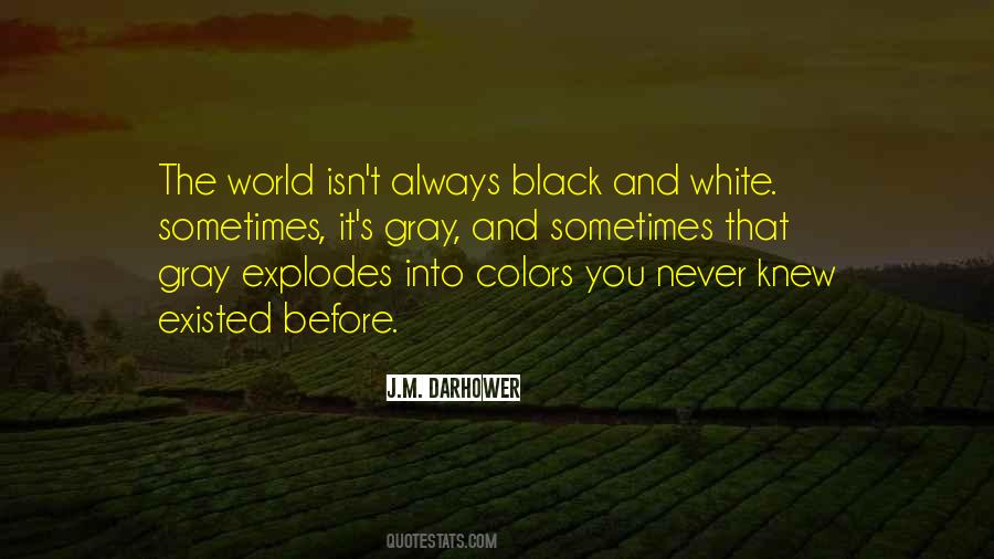 Black And White World Quotes #522825