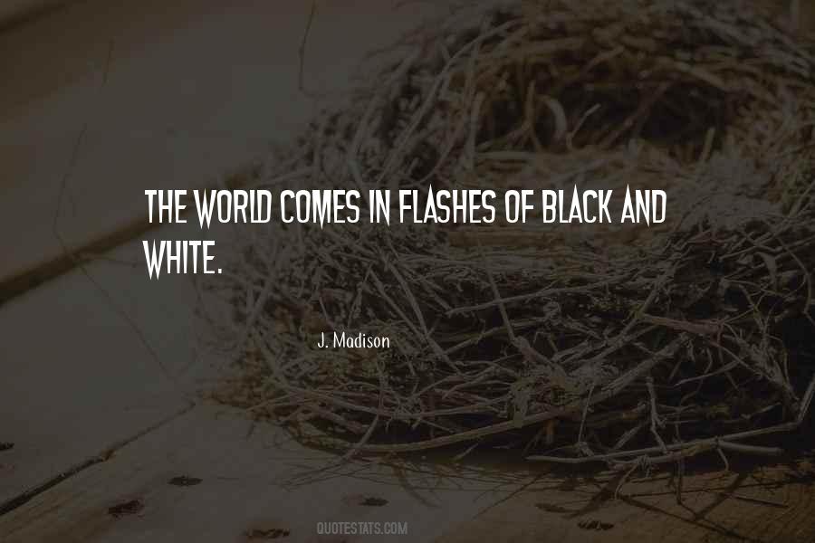 Black And White World Quotes #973600