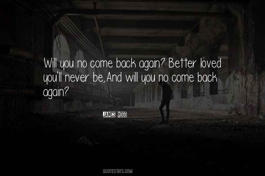 Quotes About Never Come Back #28090