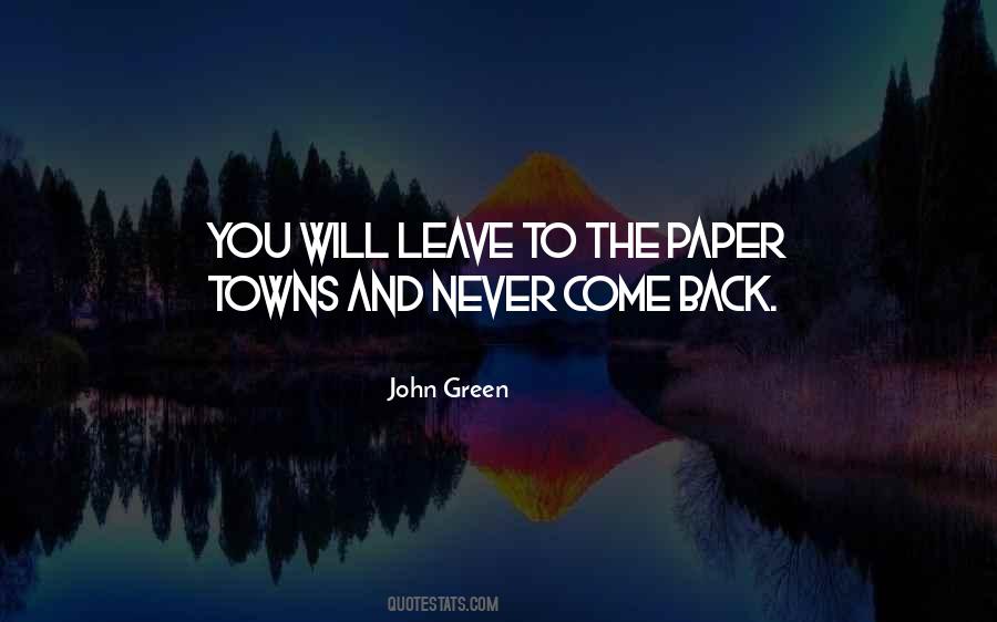 Quotes About Never Come Back #281128