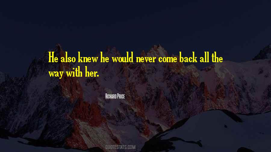 Quotes About Never Come Back #468235