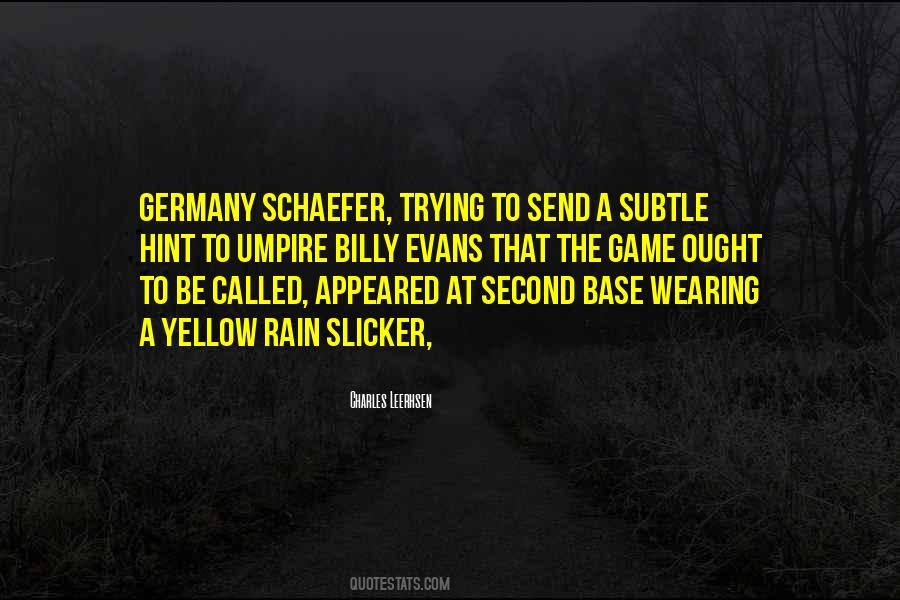 Schaefer Quotes #245578