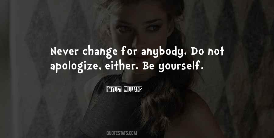 Quotes About Never Change Yourself #1259452