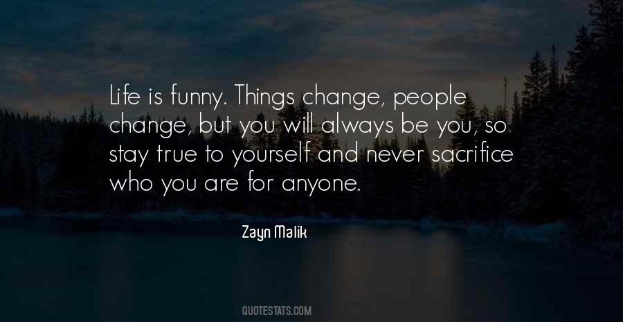 Quotes About Never Change Yourself #1715634