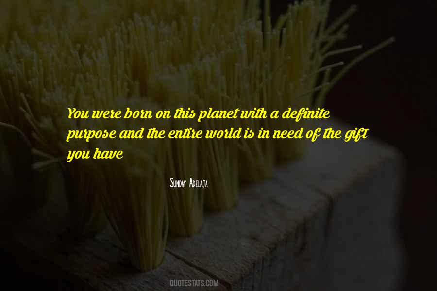 Born With A Purpose Quotes #1772213