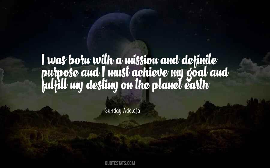 Born With A Purpose Quotes #57112