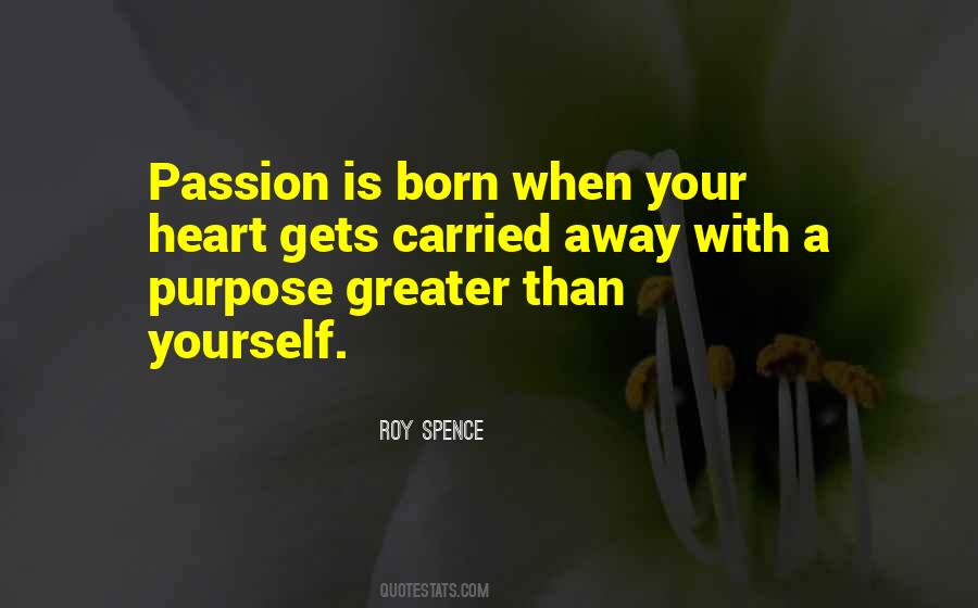 Born With A Purpose Quotes #668283