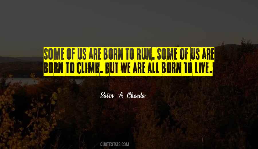 Born With A Purpose Quotes #768251