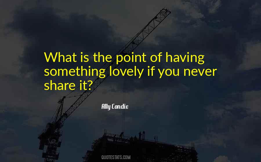 What Is The Point Quotes #72487